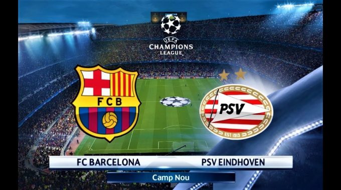 Champions League Barcelona vs PSV Eindhoven 18/09/2018